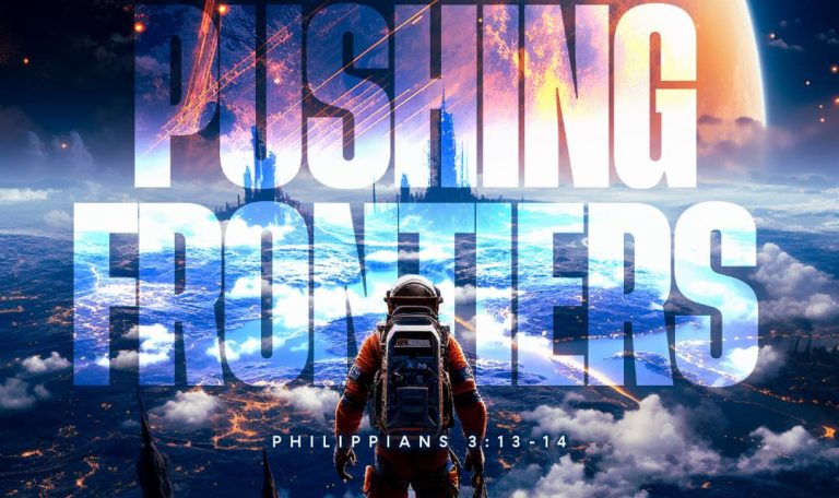 PUSHING FRONTIERS INTO NEW FRONTIERS